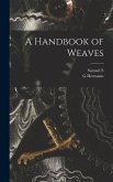 A Handbook of Weaves