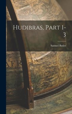 Hudibras, Part 1-3 - Butler, Samuel