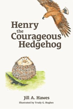 Cover Henry the Courageous Hedgehog