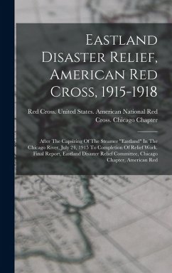 Cover Eastland Disaster Relief, American Red Cross, 1915-1918