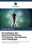 Grundlagen der Hochschulbildung, Forschung, Verwaltung und Pädagogik