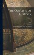 The Outline of History: Being a Plain... - Bild 1