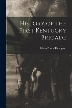 Cover History of the First Kentucky Brigade