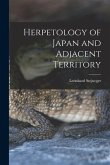 Herpetology of Japan and Adjacent Territory