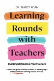 Learning Rounds with Teachers