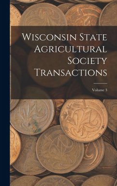 Cover Wisconsin State Agricultural Society Transactions; Volume 3