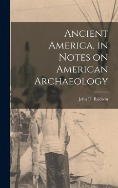 Cover Ancient America, in Notes on American Archaeology