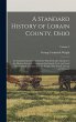 A Standard History of Lorain County,... - Bild 1