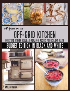 Cover A Year in an Off-Grid Kitchen (Budget Edition in Black and White)