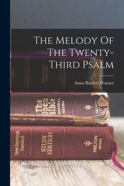 The Melody Of The Twenty-third Psalm - Warner, Anna Bartlett