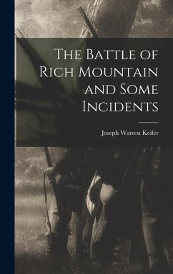 Cover The Battle of Rich Mountain and Some Incidents