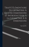 Traité Élémentaire De Géométrie À Quatre Dimensions Et Introduction À La Géométrie À N Dimensions