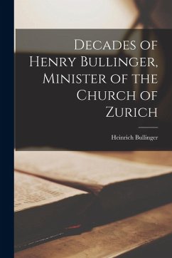 Cover Decades of Henry Bullinger, Minister of the Church of Zurich