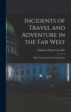 Cover Incidents of Travel and Adventure in the Far West; With Col. Fremont's Last Expedition