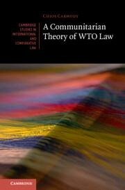 A Communitarian Theory of Wto Law - Carmody, Chios