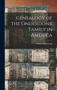 Genealogy of the Onderdonk Family in America - Onderdonk, Elmer