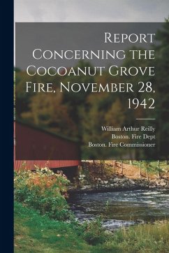 Cover Report Concerning the Cocoanut Grove Fire, November 28, 1942