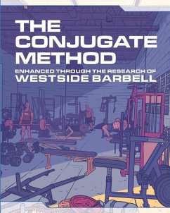 The Conjugate Method: Enhanced Through the Research of Westside Barbell - Simmons, Louie