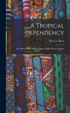 A Tropical Dependency: An Outline of the Ancient History of the Western Sudan