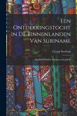 Een Ontdekkingstocht in de Binnenlanden van Suriname: Dagboek van de Saramacca-expiditie