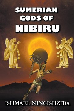 Sumerian Gods of Nibiru - Ningishzida, Ishmael