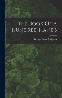 The Book Of A Hundred Hands - Bridgman, George Brant