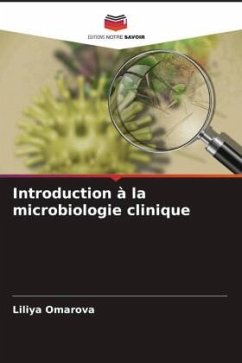 Introduction à la microbiologie clinique - Omarova, Liliya