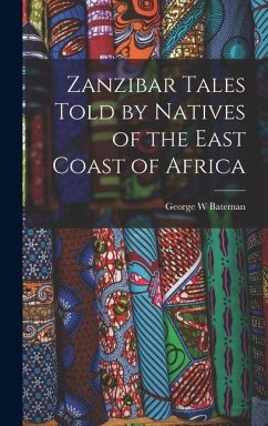 Zanzibar Tales Told by Natives of the East Coast of Africa Cover Zanzibar Tales Told by Natives of the East Coast of Africa