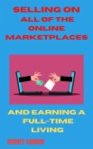 Selling on All of the Online Marketplaces (eBook, ePUB)
