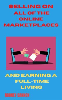 Selling on All of the Online Marketplaces (eBook, ePUB) - Cannon, Rodney