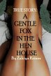 A Gentle Fox In The Hen House: A True... - Bild 1