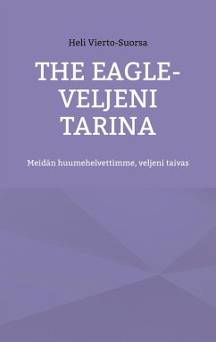 The Eagle-Veljeni Tarina (eBook, ePUB)