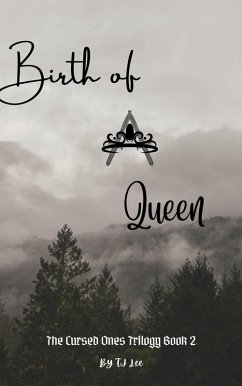 Cover Birth of A Queen (The Cursed Ones Trilogy, #2) (eBook, ePUB)