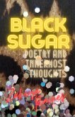 Black Sugar: Poetry and Innermost Thoughts (eBook, ePUB)