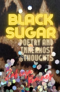 Cover Black Sugar: Poetry and Innermost Thoughts (eBook, ePUB)