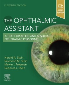 The Ophthalmic Assistant E-Book (eBook, ePUB) - Stein, Harold A.; Stein, Raymond M.; Freeman, Melvin I.; Stein, Rebecca