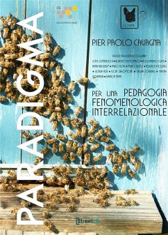 Paradigma per una pedagogia fenomenologica interrelazionale (eBook, ePUB) - Cavagna, Pier Paolo