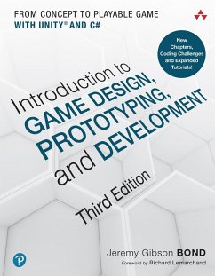 Introduction to Game Design, Prototyping, and Development (eBook, PDF) - Gibson Bond, Jeremy