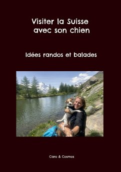 Visiter la Suisse avec son chien (eBook, ePUB)