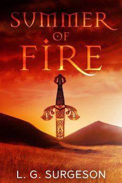 Summer of Fire (eBook, ePUB) - Surgeson, L.G.