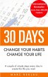 30 DAYS - Change your habits, Change... - Bild 1
