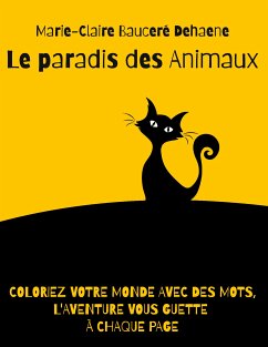 Le paradis des Animaux (eBook, ePUB) - Bauceré Dehaene, Marie-Claire