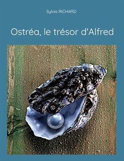 Ostréa, le trésor d'Alfred (eBook, ePUB) - Richard, Sylvia