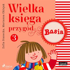 Wielka księga przygód 3 - Basia (MP3-Download) - Stanecka, Zofia