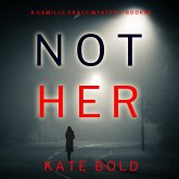 Not Her (A Camille Grace FBI Suspense Thriller—Book 4) (MP3-Download)