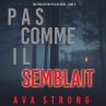 Pas comme il semblait (Un thriller du... - Bild 1