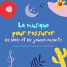 La musique pour rassurer les bébés et... - Bild 1