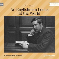 An Englishman Looks at the World (MP3-Download) - Wells, H. G.