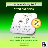 Ursache und Wirkung - Band 2: Streit entlarven (MP3-Download)