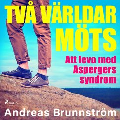 Två världar möts - Att leva med Aspergers syndrom (MP3-Download) - Brunnström, Andreas